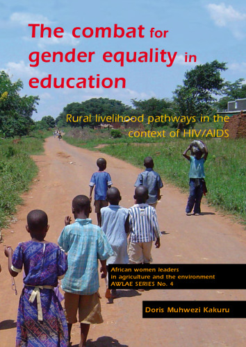 The combat for gender equality in education: Rural livelihood pathways in the context of HIV/AIDS