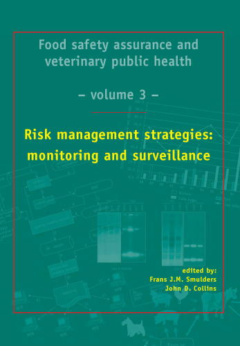 Food safety assurance and veterinary public health: Risk management strategies: monitoring and surveillance