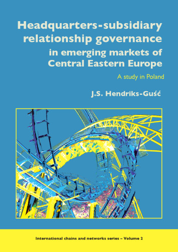 Headquarters-subsidiary relationship governance in emerging markets of Central Eastern Europe: A study in Poland