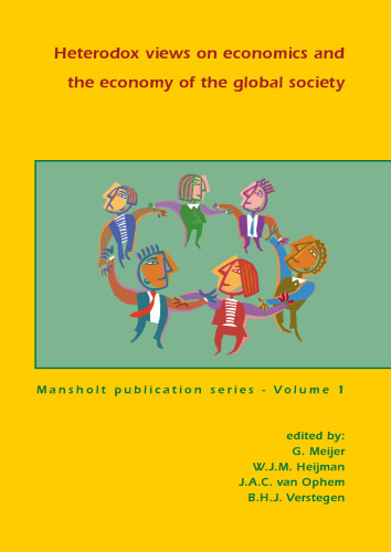 Heterodox views on economics and the economy of the global society