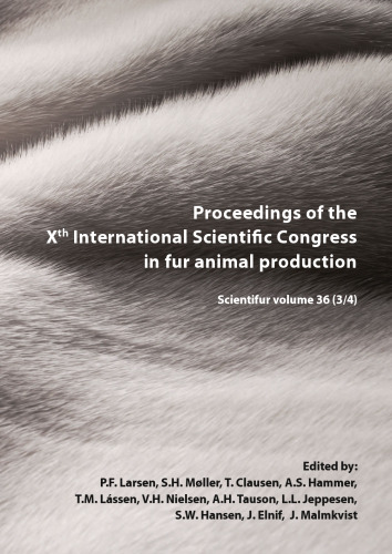 Proceedings of the Xth International Scientific Congress in fur animal production: Scientifur volume 36 (3/4)