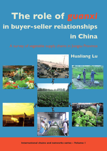 The role of <i>guanxi</i> in buyer-seller relationships in China: A survey of vegetable supply chains in Jiangsu Province