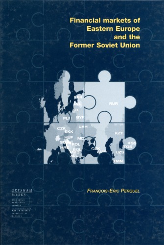 Financial markets of Eastern Europe and the Former Soviet Union