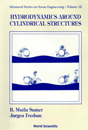 Hydrodynamics Around Cylindrical Structures