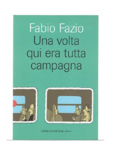 Una volta qui era tutta campagna