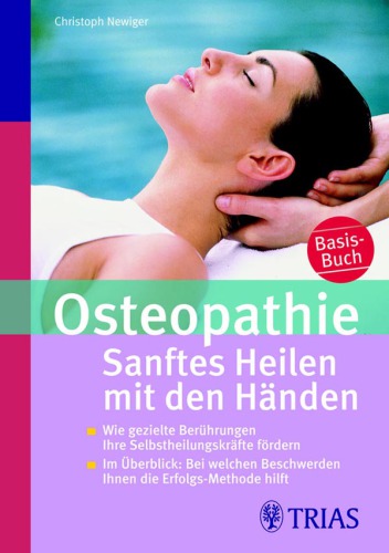 Osteopathie: Sanftes Heilen mit den Händen