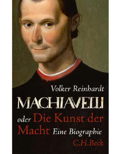 Machiavelli: oder Die Kunst der Macht (German Edition)