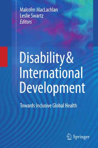 Disability & International Development: Towards Inclusive Global Health