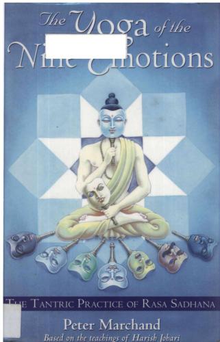 The Yoga of the Nine Emotions: The Tantric Practice of Rasa Sadhana