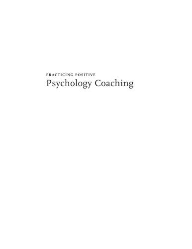 Practicing Positive Psychology Coaching: Assessment, Activities and Strategies for Success