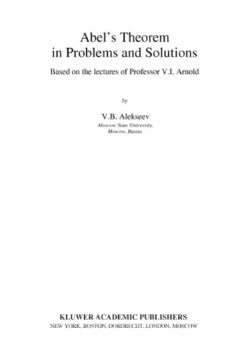 Abel's theorem in problems and solutions based on the lectures of professor V.I. Arnold