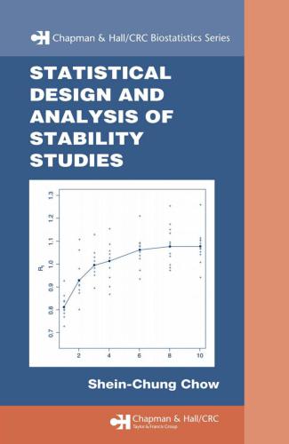 Statistical Design and  Analysis of Stability Studies