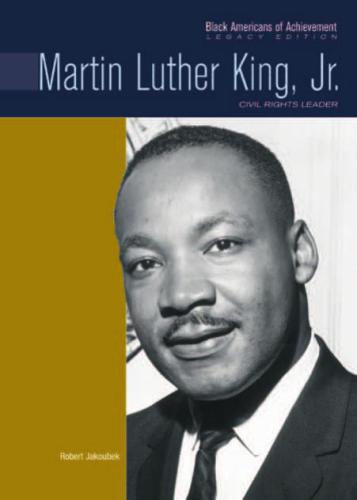 Martin Luther King, Jr: Civil Rights Leader