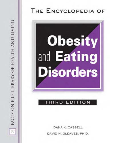 Encyclopedia of Obesity And Eating Disorders