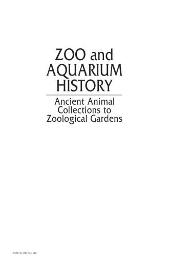 Zoo and Aquarium History: Ancient Animal Collections To Zoological Gardens