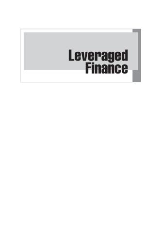 Leveraged Finance: Concepts, Methods, and Trading of High-Yield Bonds, Loans, and Derivatives