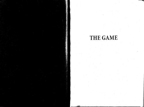 The Game: Penetrating the Secret Society of Pickup Artists