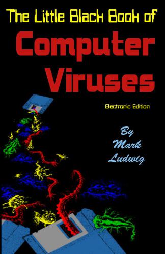 The Little Black Book of Computer Viruses: The Basic Technology