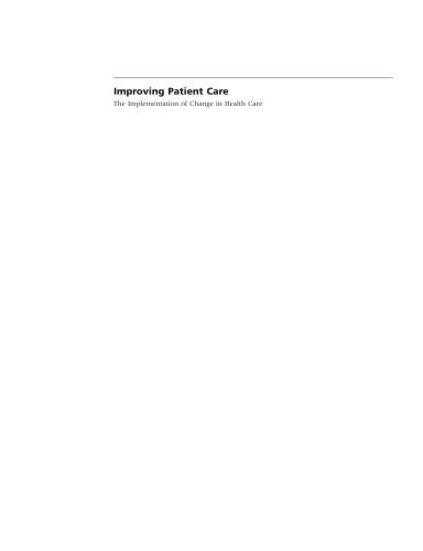 Improving Patient Care: The Implementation of Change in Health Care