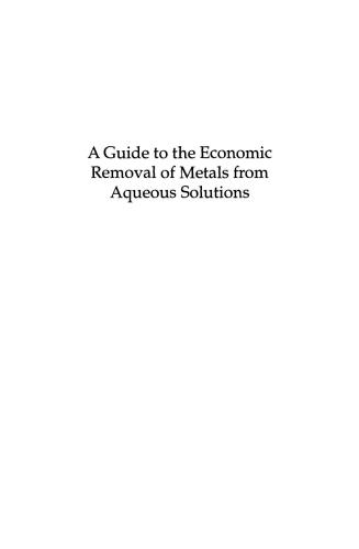 A Guide to the Economic Removal of Metals from Aqueous Solutions