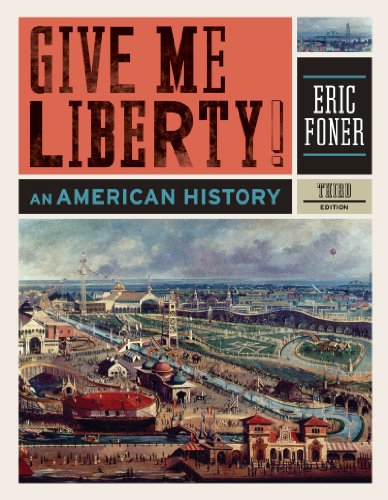 Give Me Liberty!: An American History Vol. One-Volume