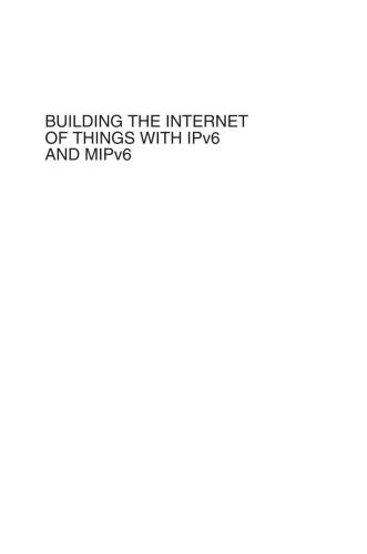 Building the Internet of Things with IPv6 and MIPv6: The Evolving World of M2M Communications