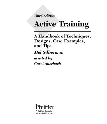 Active Training: A Handbook of Techniques, Designs, Case Examples, and Tips