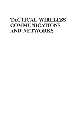 Tactical Wireless Communications and Networks: Design Concepts and Challenges