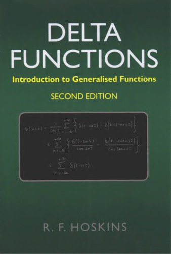 Delta Functions: Introduction to Generalised Functions