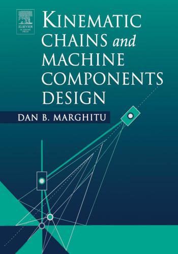 Kinematic Chains and Machine Components Design