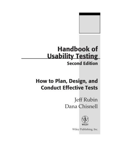 Handbook of Usability Testing: Howto Plan, Design, and Conduct Effective Tests