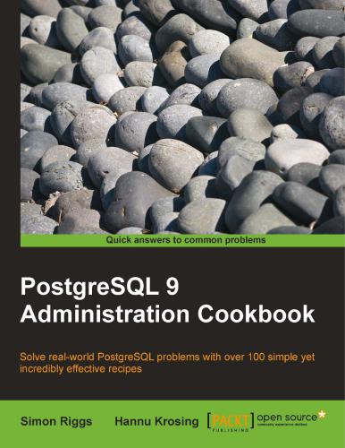 PostgreSQL 9 Admin Cookbook