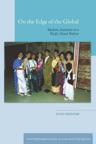 On the Edge of the Global: Modern Anxieties in a Pacific Island Nation