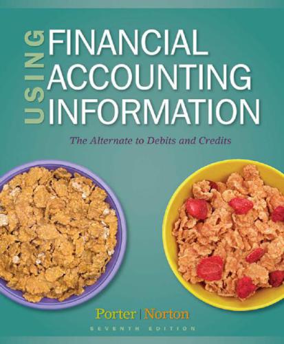 Using Financial Accounting Information: The Alternative to Debits and Credits