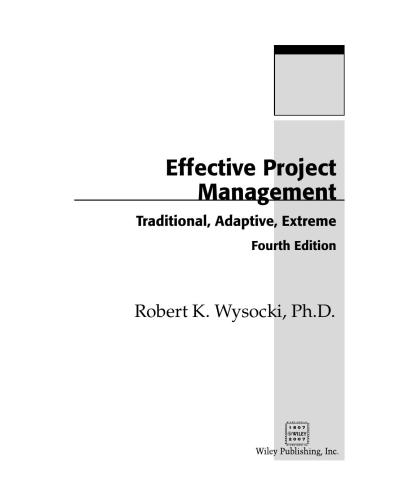 Effective Project Management: Traditional, Adaptive, Extreme