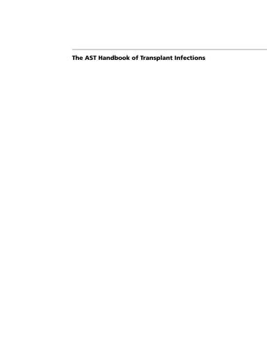 The AST Handbook of Transplant Infections