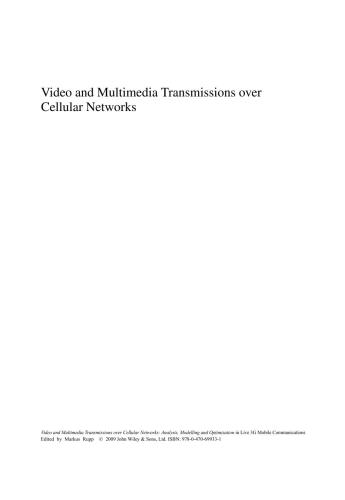 Video and Multimedia Transmissions over Cellular Networks: Analysis, Modelling and Optimization in Live 3G Mobile Networks