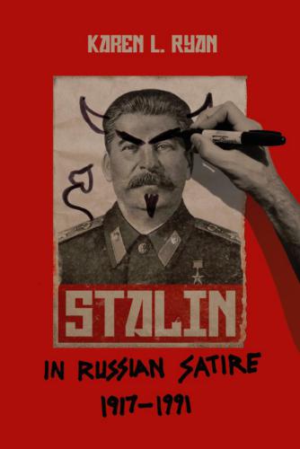 Stalin in Russian Satire, 1917-1991