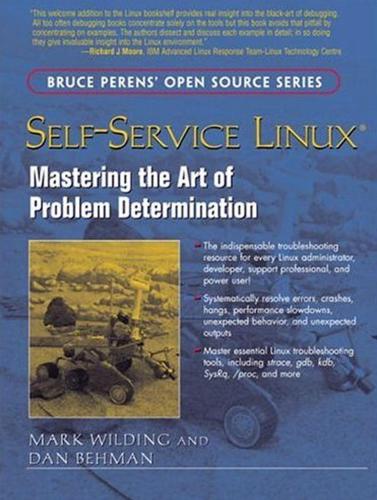 Self-Service Linux: Mastering the Art of Problem Determination