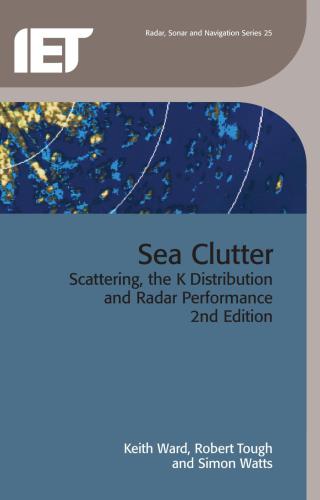 Sea Clutter: Scattering, the K Distribution and Radar Performance