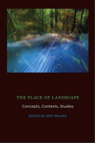 The Place of Landscape: Concepts, Contexts, Studies