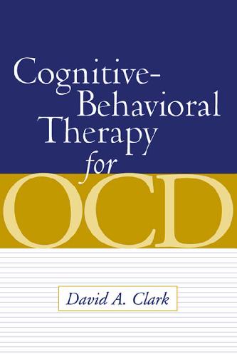 Breaking Free from OCD: A CBT Guide for Young People and Their Families