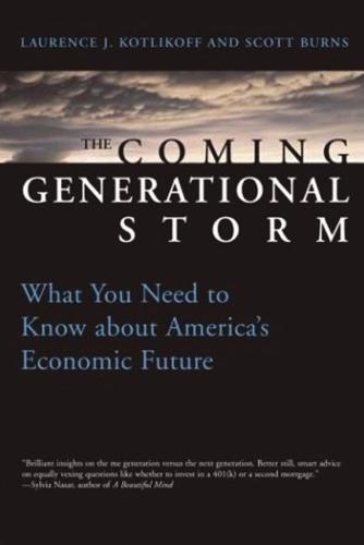 The Coming Generational Storm: What You Need to Know about America's Economic Future