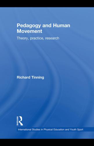 Pedagogy and Human Movement: Theory, Practice, Research