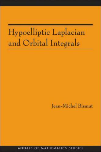 Hypoelliptic Laplacian and Orbital Integrals