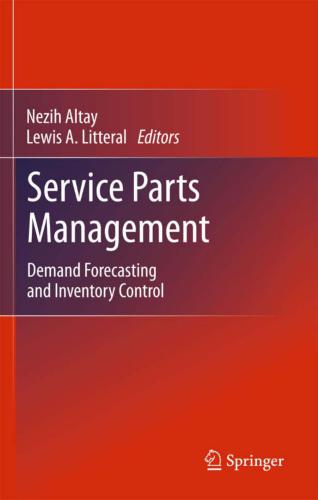 Service Parts Management: Demand Forecasting and Inventory Control