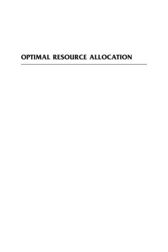 Optimal Resource Allocation: With Practical Statistical Applications and Theory