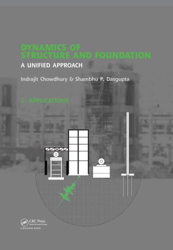 Dynamics of Structure and Foundation -  A Unified Approach: 2. Applications