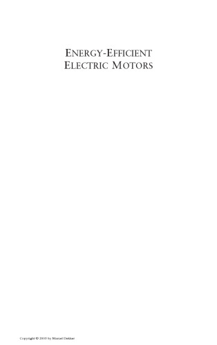 Energy-Efficient Electric Motors, Third Edition, Revised and Expanded