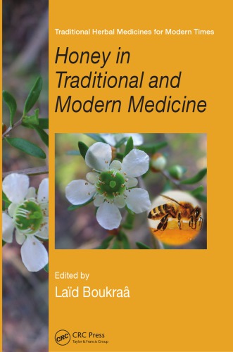 Honey in Traditional and Modern Medicine